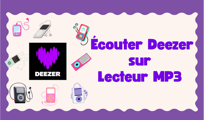 écouter Deezer sur lecteur MP3