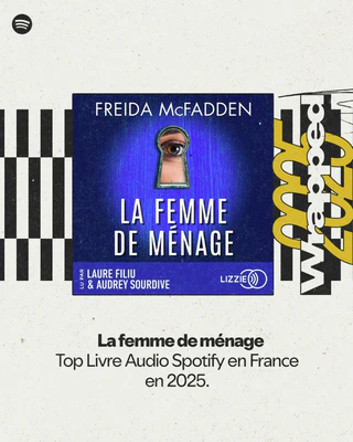 Top livre audio sur Spotify 2025 : LA FEMME DE MÉNAGE
