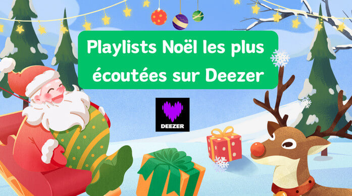 Les playlists de Noël de Deezer